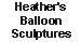 Heather's Balloon Sculptures